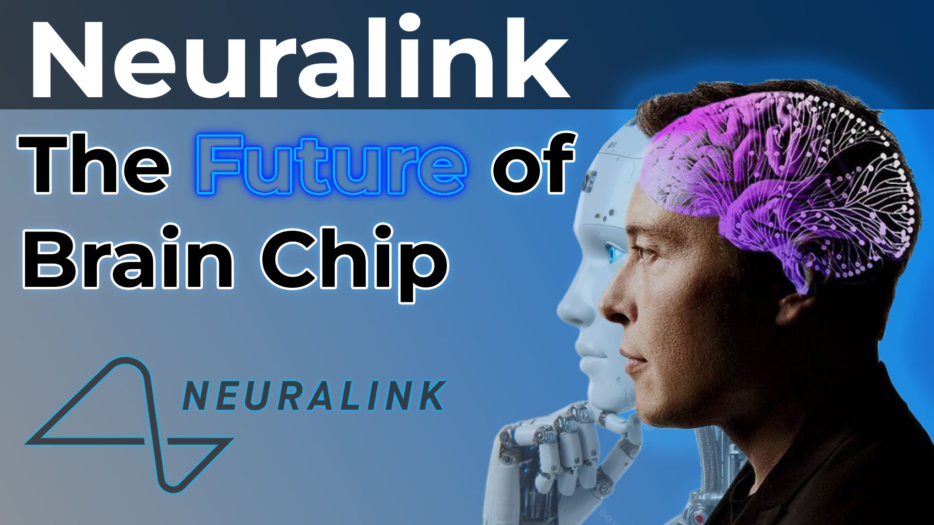 Read more about the article Neuralink: How Elon Musk’s Brain Chip Could Change Tech