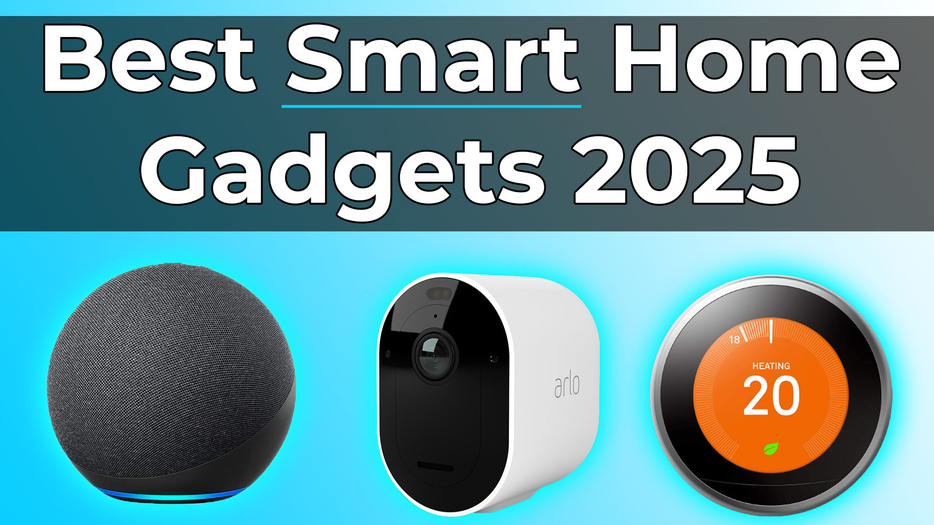 Read more about the article Best Smart Home Gadgets 2025: Top Tech for a Smarter Home