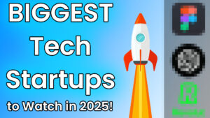 Read more about the article The Biggest Tech Startups to Watch in 2025