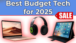 Read more about the article Best Budget-Friendly Tech for Students & Professionals in 2025