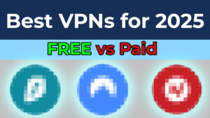Read more about the article The Best Free & Paid VPNs for 2025: Stay Anonymous Online